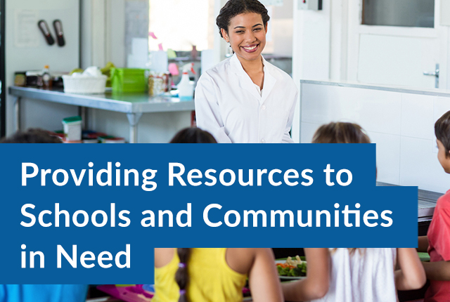 Providing Resources to Schools and Communities in Need