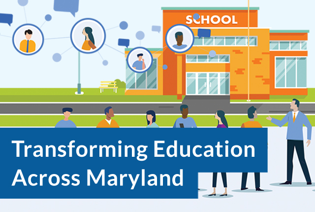 Transforming Education Across Maryland