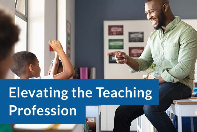 Elevating the teaching profession